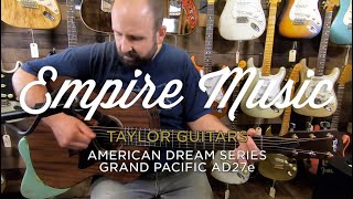 Video thumbnail for Taylor American Dream Grand Pacific AD27e - EMPIRE MUSIC by Empire Music
