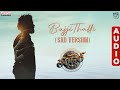 Bujji Thalli Sad Version Audio Thandel Naga Chaitanya Sai Pallavi Javed Ali Devi Sri Prasad