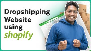 How to Create a Shopify Dropshipping Store from Scratch | 2024