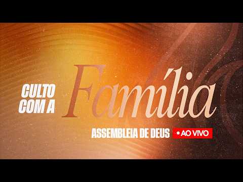 CULTO COM A FAMILIA - AD CONSELHEIRO PENA - Templo Sede - 20/09/2026