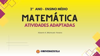Matemática 2º ano EM - Atividades Adaptadas