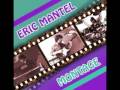 Eric Mantel (1982)  Montage - Too Far Gone (out of print) Super Rare!