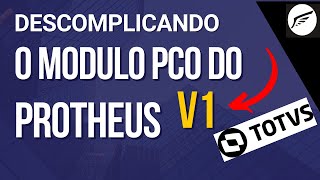 Trabalhando com o PCO do Protheus - Freesiga EP1 PCO