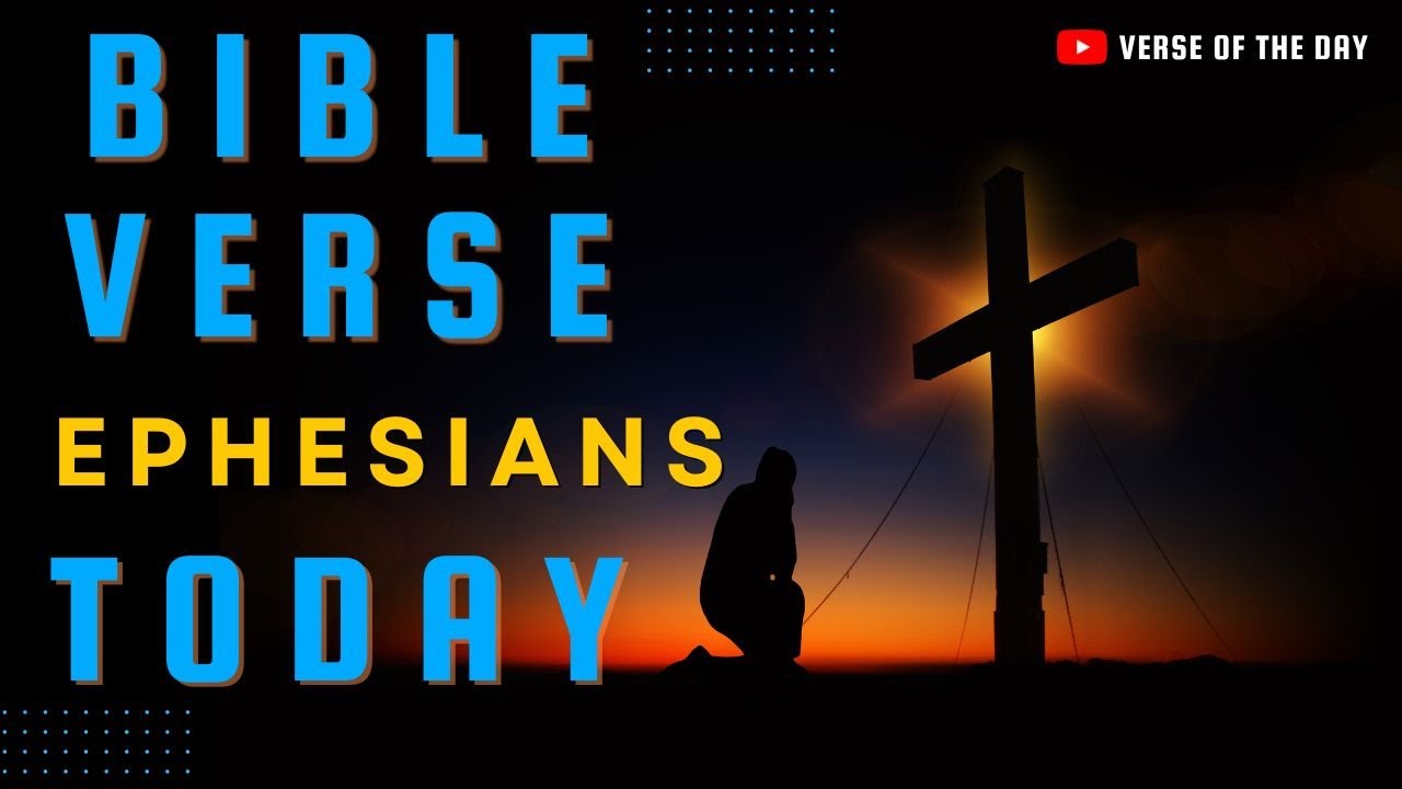 BIBLE VERSE OF THE DAY TODAY: EPHESIANS 4 | Verse Of The day | Bible Verse Today