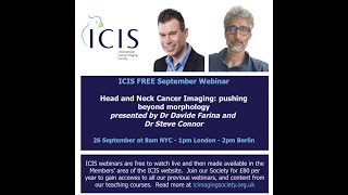 ICIS Webinar: Head and Neck Cancer Imaging: pushing beyond morphology