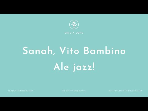Sanah, Vito Bambino - Ale jazz! (Karaoke/Instrumental)
