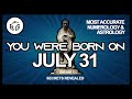 Born on July 31 | Numerology and Astrology Analysis