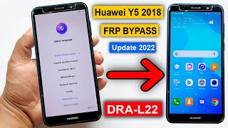 Huawei Y5 2018 DRA-L22 FRP Bypass Final Update 2022 | Huawei Y5 2018 Google Lock Remove Without PC |