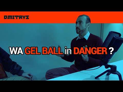 WA Gel Ball in DANGER?