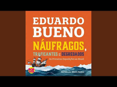 Capítulo 05 - Náufragos, Traficantes e Degredados