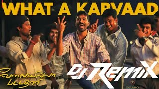 Download lagu What A Karvaad Dj Remix || Dhanush || 🎛️DJARO🎛️ || Velai ila pattadhaari mp3 Download lagu What A Karvaad Dj Remix || Dhanush || 🎛️DJARO🎛️ || Velai ila pattadhaari mp3
