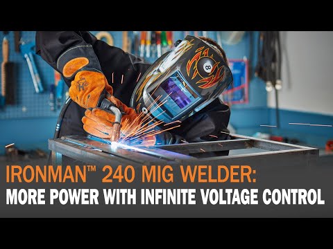 IronMan™ 240 MIG Welder: More Power with Infinite Voltage Control