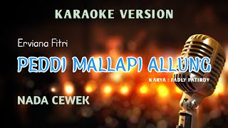 Download lagu Karaoke peddi mallapi allung || nada cewek #bugis #viral #peddimallapiallung mp3 Download lagu Karaoke peddi mallapi allung || nada cewek #bugis #viral #peddimallapiallung mp3