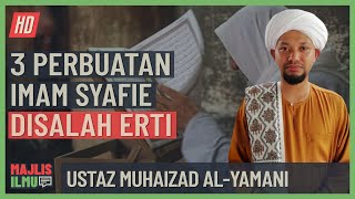 Download lagu Ustaz Muhaizad Al-Yamani - 3 Perbuatan Imam Syafie Disalah Erti mp3