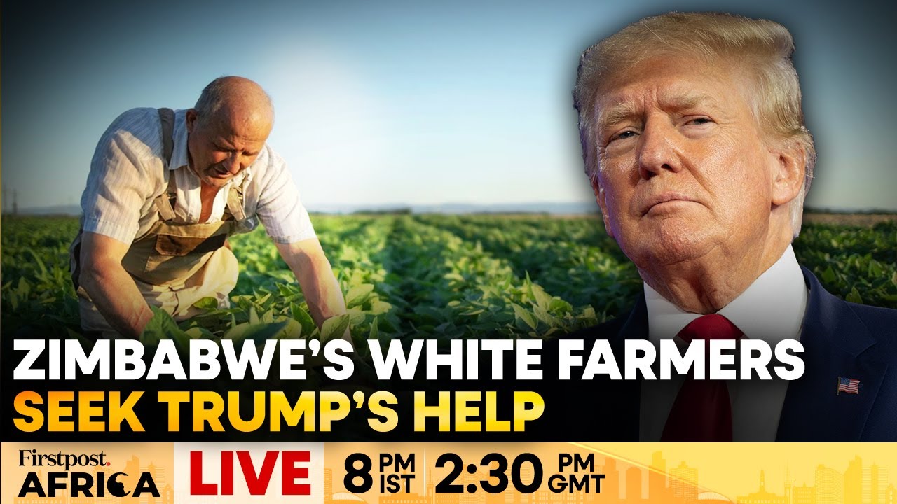 LIVE | Zimbabwe’s White Farmers Seek Trump’s Help to Get $3.5 Bn From Govt | Firstpost Africa | N18G