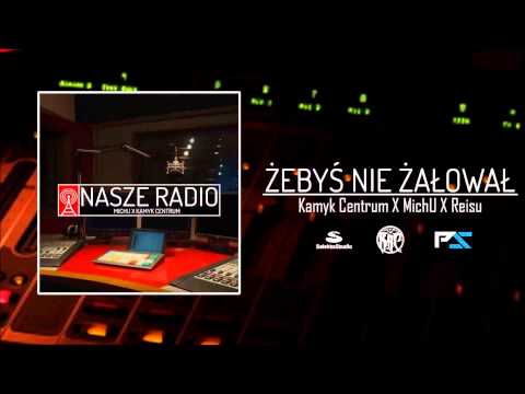 07. Kamyk Centrum x MichU - Żebyś Nie Żałował ft Reisu