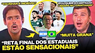 ARGENTINOS MALUCOS COM ESTADUAIS, LINGARD, CASTILLO NO FLU E VAUGHAN NARRANDO