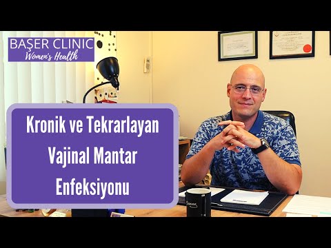 Kronik tekrarlayan vajinal mantar enfeksiyonları nasıl tedavi edilmeli?
