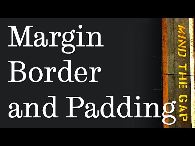 Thumbnail of Understanding Margins, Borders, and Padding lesson