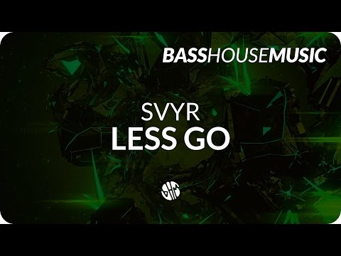 SVYR - Less Go