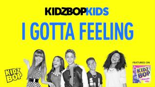 KIDZ BOP Kids - I Gotta Feeling (KIDZ BOP Ultimate Hits)
