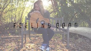 Feeling Good | Nina Simone/Michael Bublé (cover)