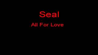 Seal All For Love + Lyrics