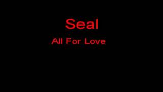 Seal All For Love + Lyrics