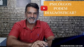 Psicólogos podem realizar diagnósticos?