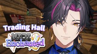【MINECRAFT RP #NIJIENchanted2】Traiding Hall must grow📈【NIJISANJI EN | Vezalius Bandage】
