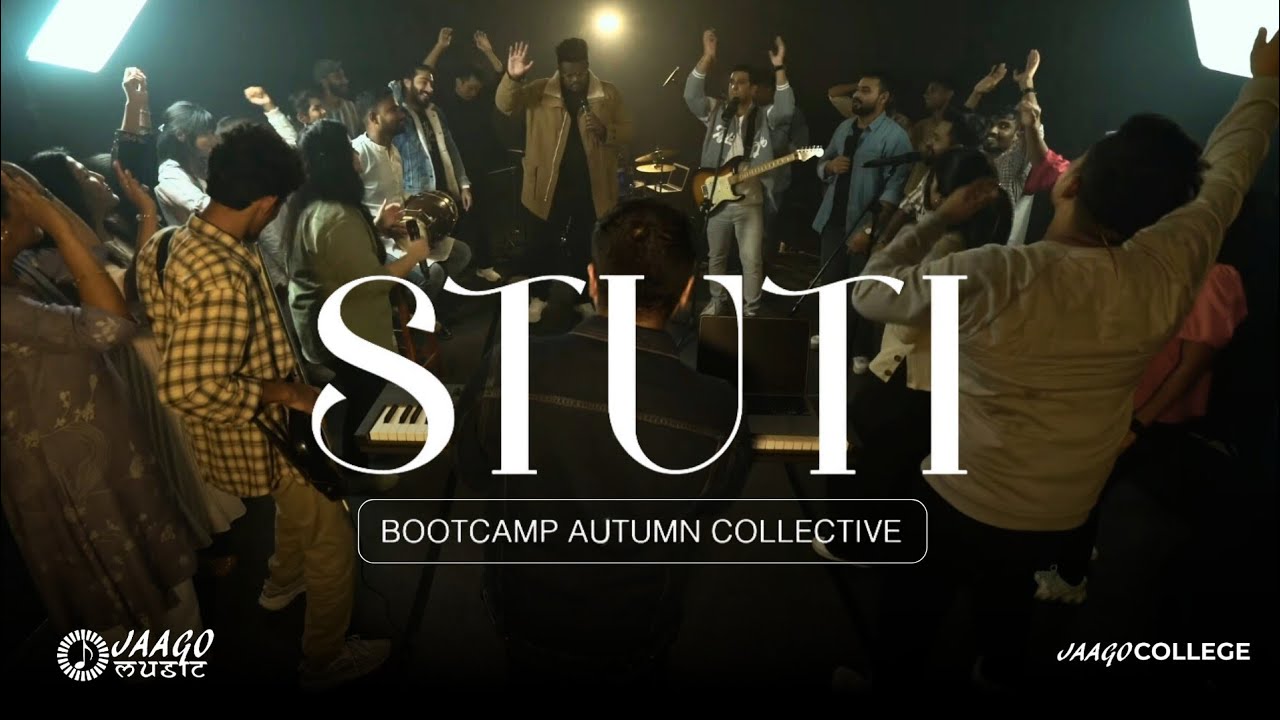 STUTI lyrics| PRAISE (COVER) | ELEVATION WORSHIP (BY STUDENTS & FACULTY, JAAGO COLLEGE) AUTUMN BOOTCAMP