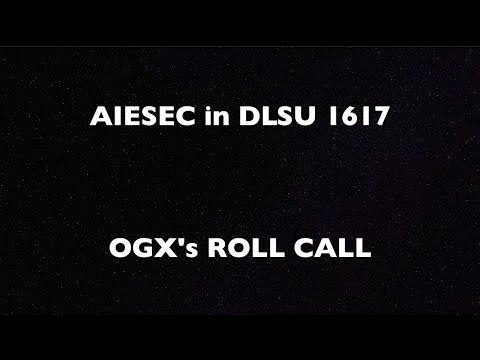 AIESEC in DLSU 1617 OGX's Roll Call Entry