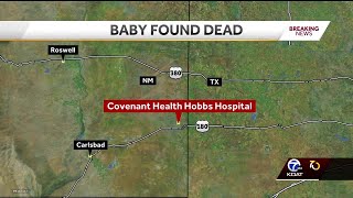 Baby found dead in hospital  in Hobbs, New Mexico