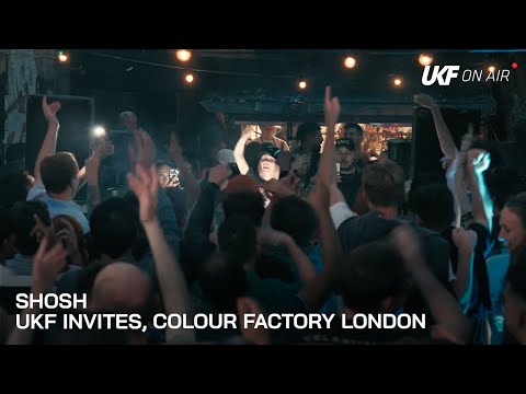 SHOSH - UKF Invites at Colour Factory, London