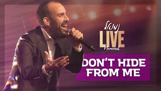 נמואל | Nemouel - Don't hide from me | LIVE 2025