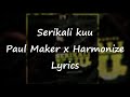 Paul Maker x Harmonize - Serikali Kuu (Lyric Video) lyrics video