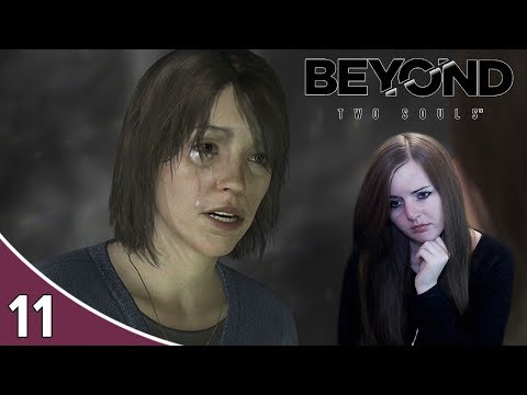 THIS IS HEARTBREAKING! | Beyond Two Souls Gameplay Walkthrough Part 11