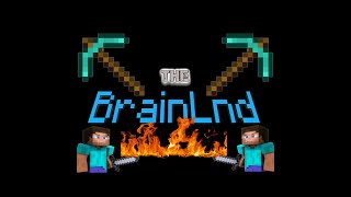 I Strarted A New Journey In Minecraft BrainLand #1