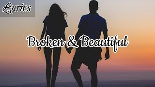 Kelly Clarkson - Broken &amp; Beautiful (Lyrics)
