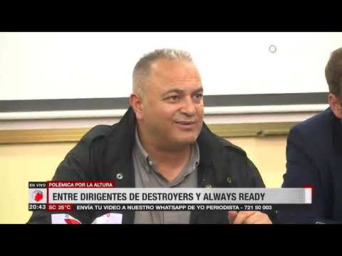 Polémica entre dirigentes de Destroyers y  Always Ready