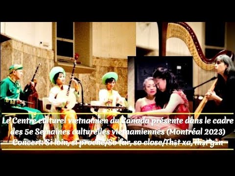 2023-11-12 Centre Culturel Vietnamien du Canada 5e Sem. culturelles Vietnamiennes Si loin si proche