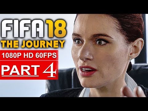 FIFA 18 THE JOURNEY Gameplay Walkthrough Part 4 [1080p HD 60FPS] - No Commentary (FULL GAME)