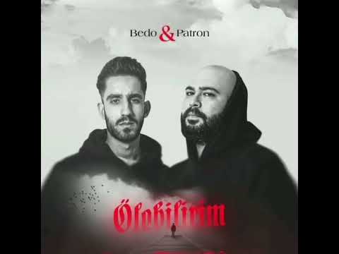 Bedo ft Patron - ÖLE BİLİRİM