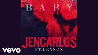 Jencarlos Canela - Baby (Chris Jeday/Supda Sups Remix / Audio) ft. Lennox