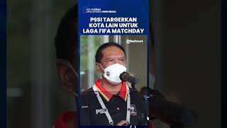 PSSI Targetkan Kota Lain untuk Siap Gelar Laga FIFA Matchday, Stadion Manahan akan Dapat Bagian