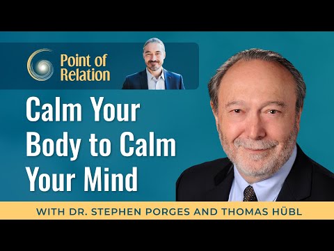 Dr. Stephen Porges | Safety, Connection, and Polyvagal Theory | Point of Relation with Thomas Hübl