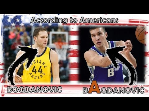 Americans Think that Surname "BOGDANOVIC" is Pronounced Differently for Bojan and Bogdan