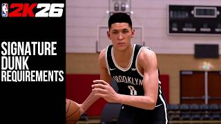 Signature Dunk Requirements NBA2K26