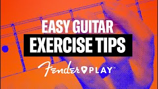 Easy Guitar Exercise Tips for Beginners | Fender Play