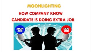 Moonlighting and How to find employees are doing moonlighting